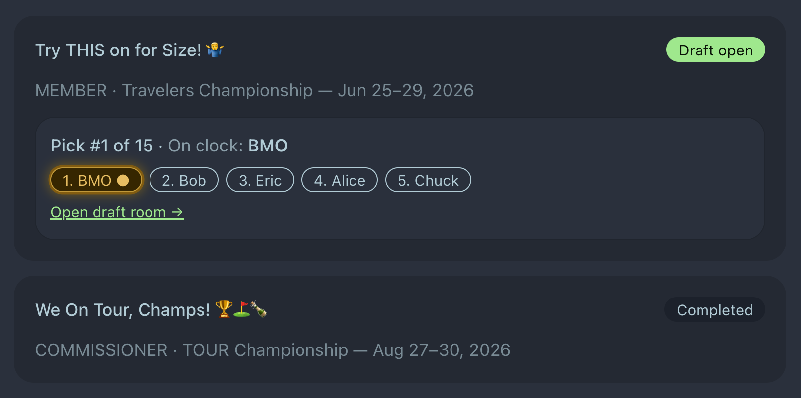 Screenshot of two golf pools on the web app. Try THIS on for Size is a member pool for Travelers Championship with BMO on the clock; We On Tour, Champs! is a completed commissioner pool for the Tour Championship.